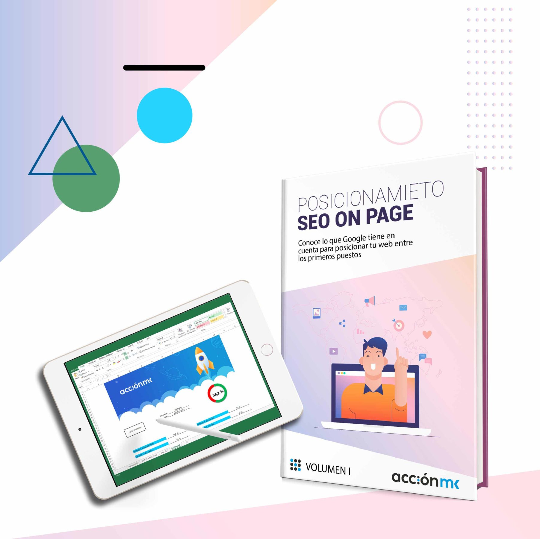 Portada del ebook de AcciónMK en el que se explica el posicionamiento SEO y una tablet con una plantilla de Excel de auditoría de SEO